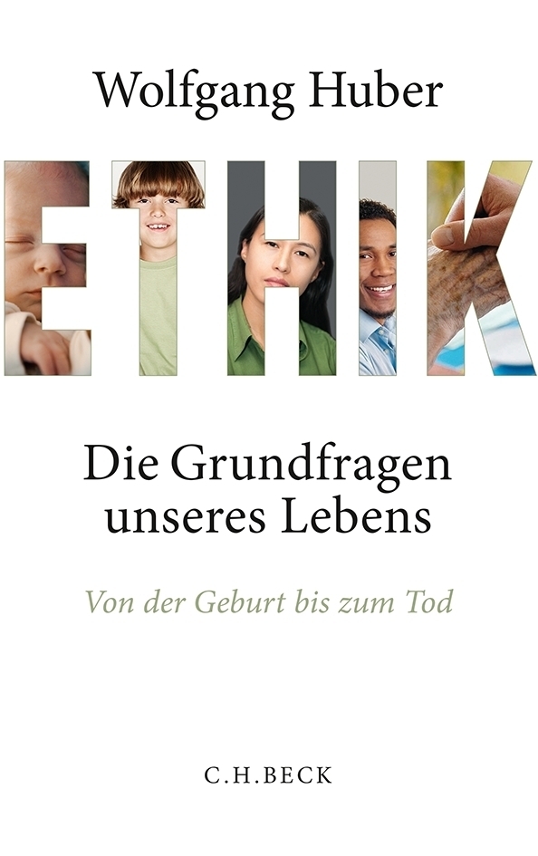 Cover: 9783406655609 | Ethik | Die Grundfragen unseres Lebens. Von der Geburt bis zum Tod