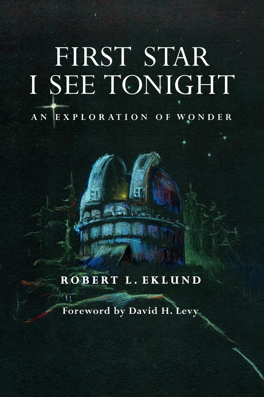 Cover: 9781425783211 | First Star I See Tonight | Robert L. Eklund | Taschenbuch | Englisch