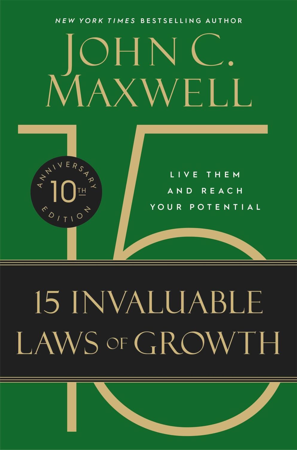 Cover: 9781546000952 | The 15 Invaluable Laws of Growth | Live Them and Reach Your Potential