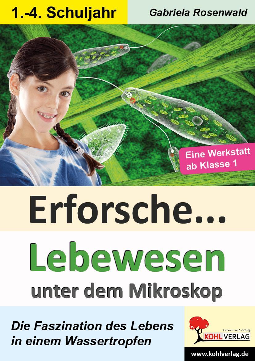 Cover: 9783985580729 | Erforsche ... Lebewesen unter dem Mikroskop | Gabriela Rosenwald