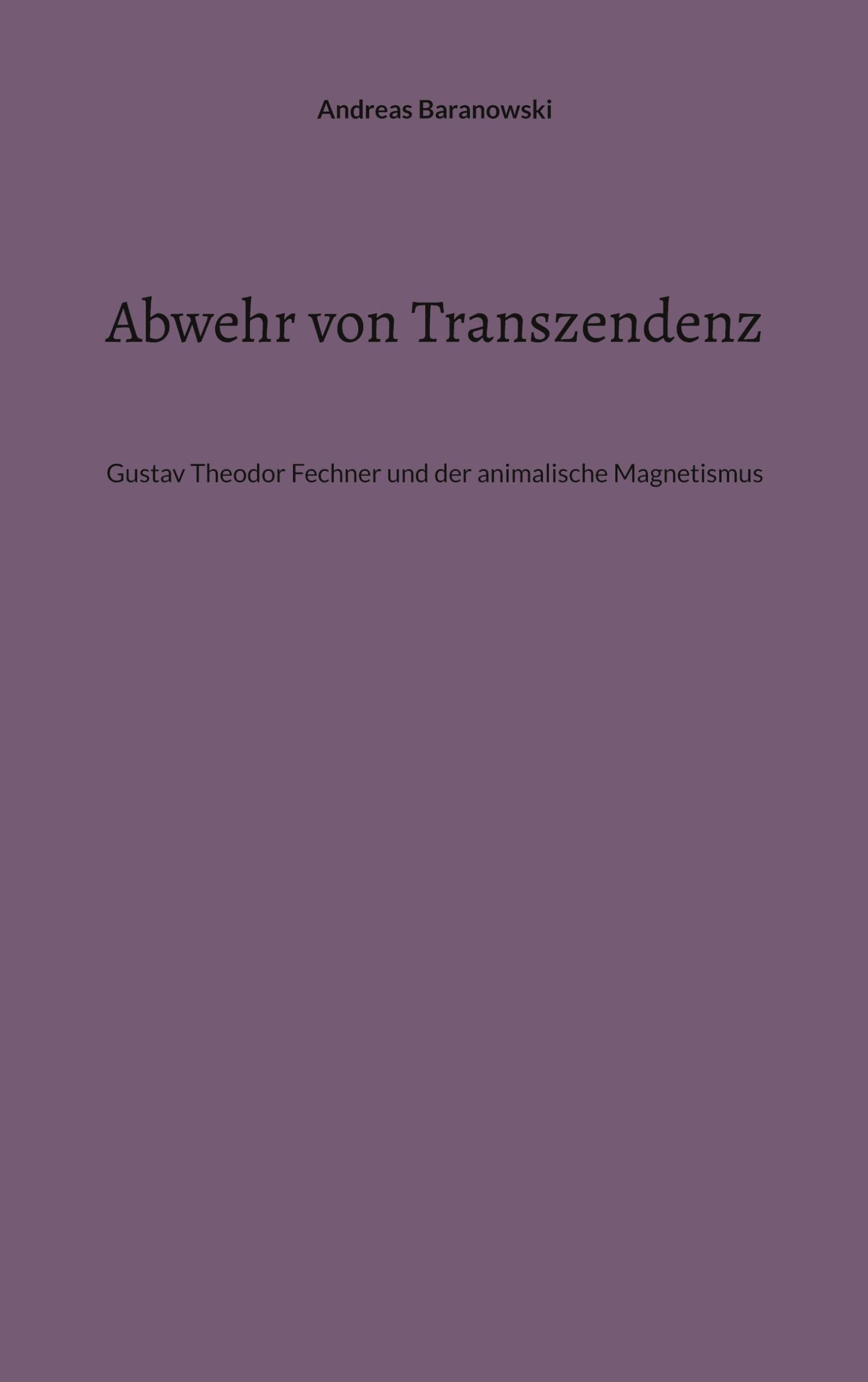 Cover: 9783757892265 | Abwehr von Transzendenz | Andreas Baranowski | Taschenbuch | Paperback