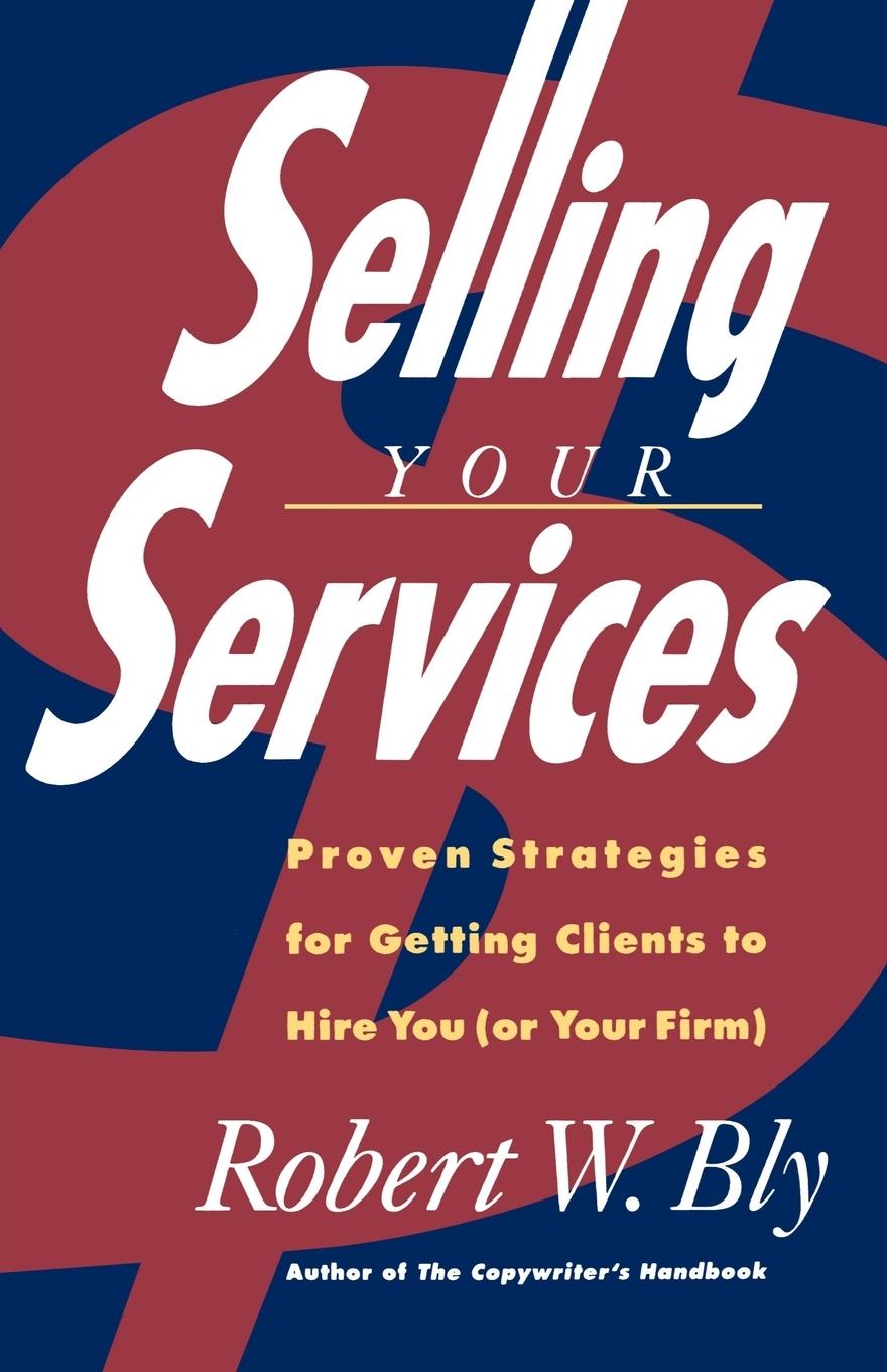 Cover: 9780805020410 | Selling Your Services | Robert W. Bly | Taschenbuch | Englisch | 1992