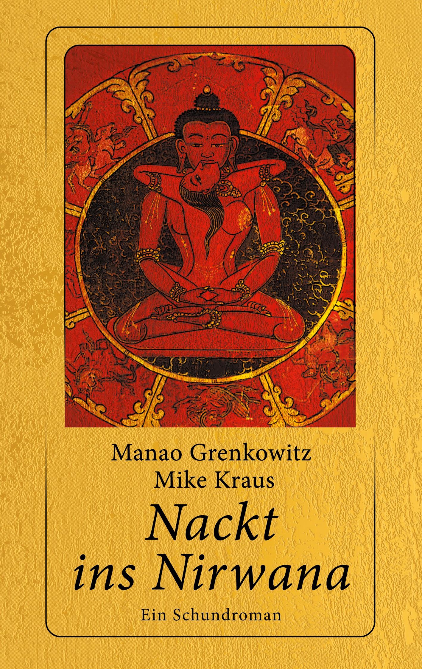 Cover: 9783759780973 | Nackt ins Nirwana | Ein Schundroman | Manao Grenkowitz (u. a.) | Buch