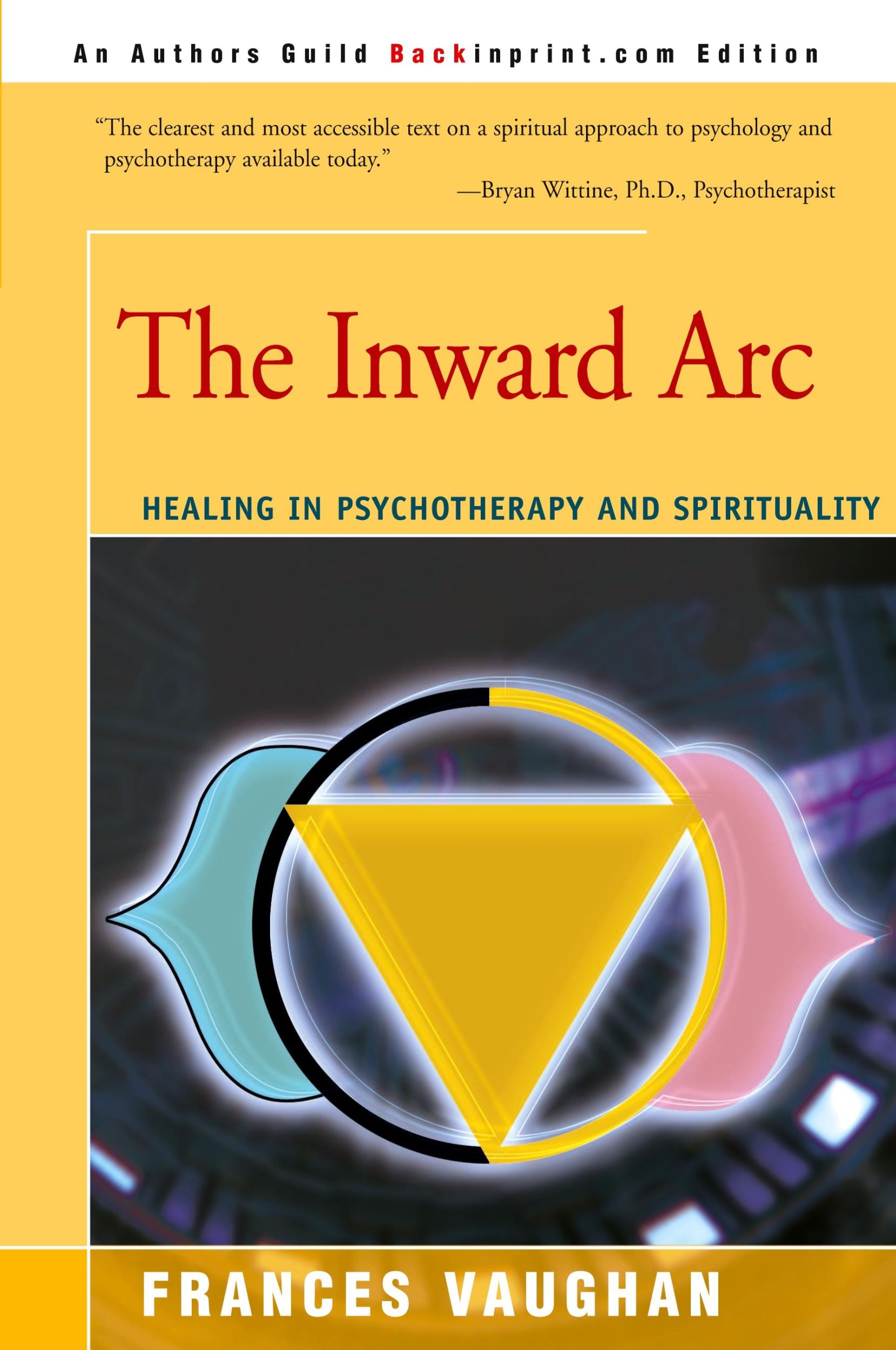 Cover: 9780595151998 | The Inward Arc | Healing in Psychotherapy and Spirituality | Vaughan