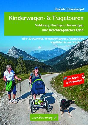 Cover: 9783950290875 | Kinderwagen- &amp; Tragetouren - Salzburg, Flachgau, Tennengau und...