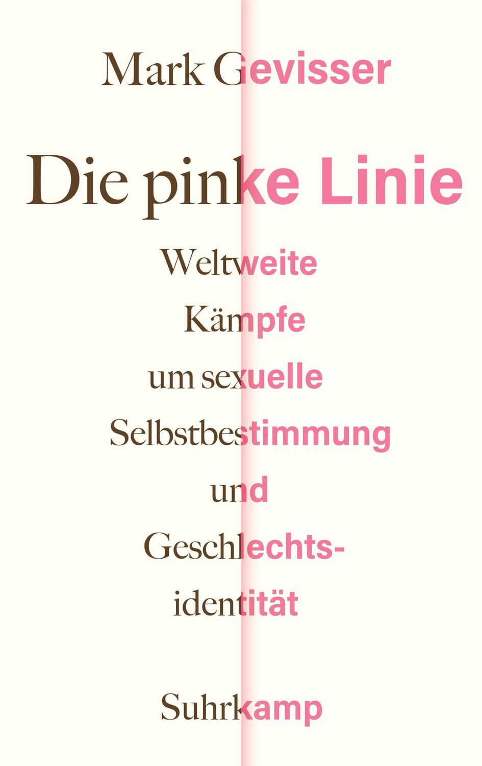 Cover: 9783518429884 | Die pinke Linie | Mark Gevisser | Buch | 655 S. | Deutsch | 2021