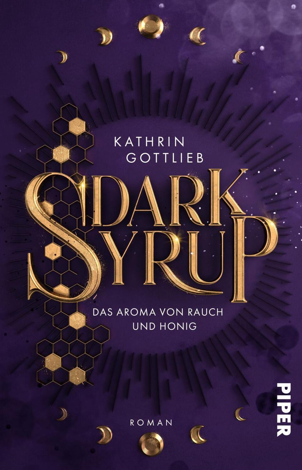 Cover: 9783492506939 | Dark Syrup - Das Aroma von Rauch und Honig | Kathrin Gottlieb | Buch