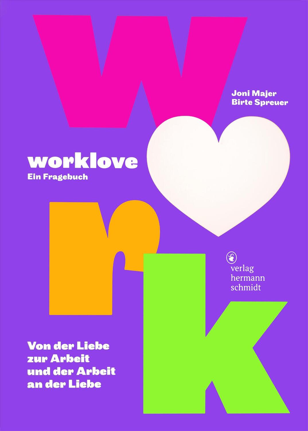 Cover: 9783874399869 | worklove | Birte Spreuer (u. a.) | Taschenbuch | 260 S. | Deutsch