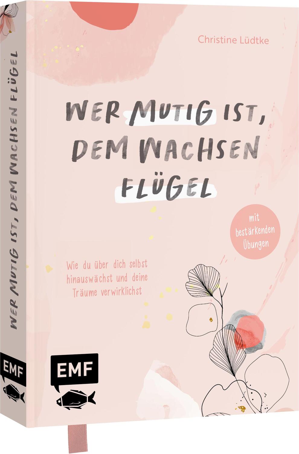 Cover: 9783745918687 | Wer mutig ist, dem wachsen Flügel | Christine Lüdtke | Buch | 192 S.