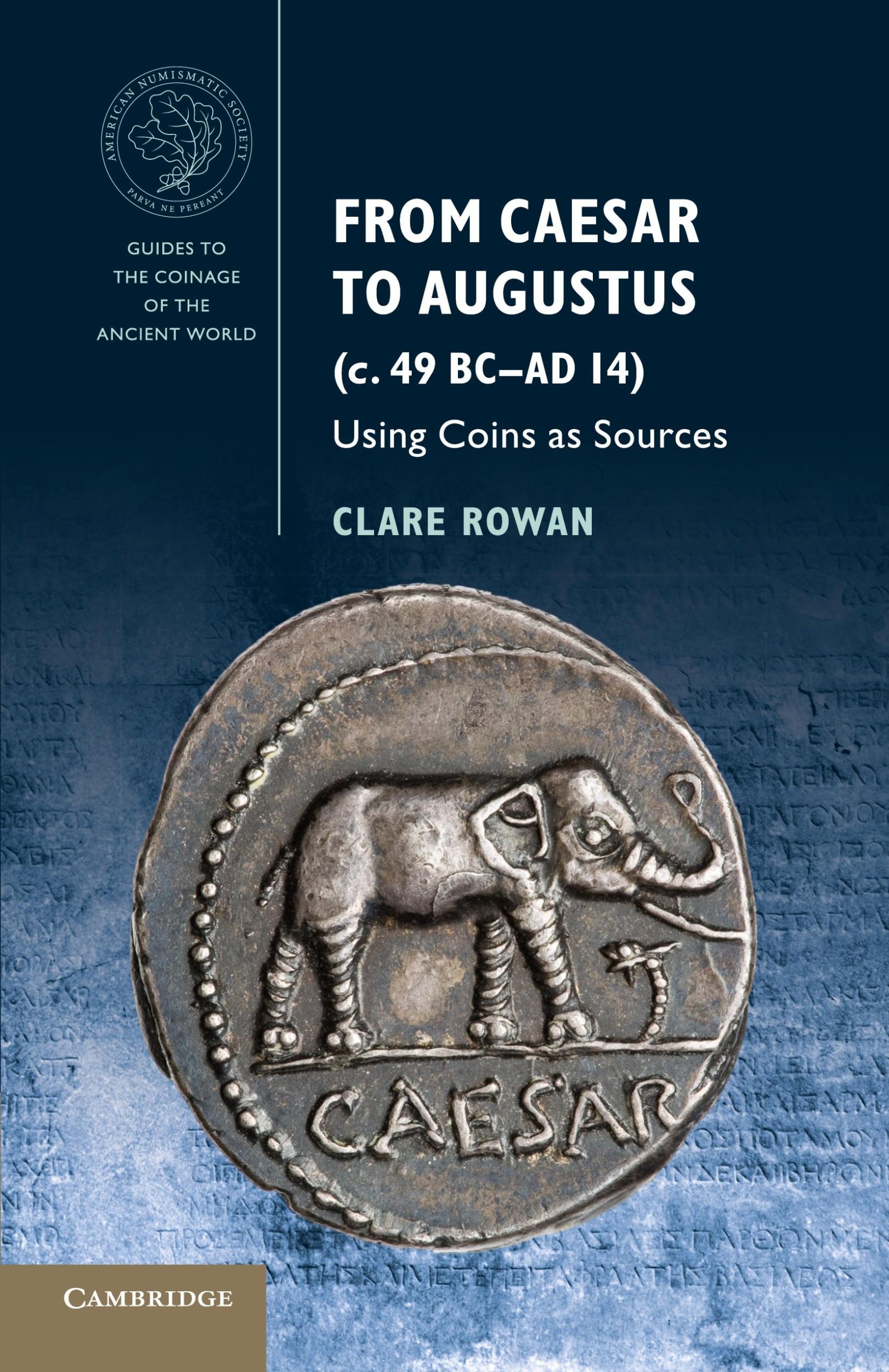 Cover: 9781107675698 | From Caesar to Augustus (c. 49 BC-AD 14) | Clare Rowan | Taschenbuch