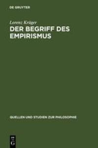 Cover: 9783110041330 | Der Begriff des Empirismus | Lorenz Krüger | Buch | ISSN | XII