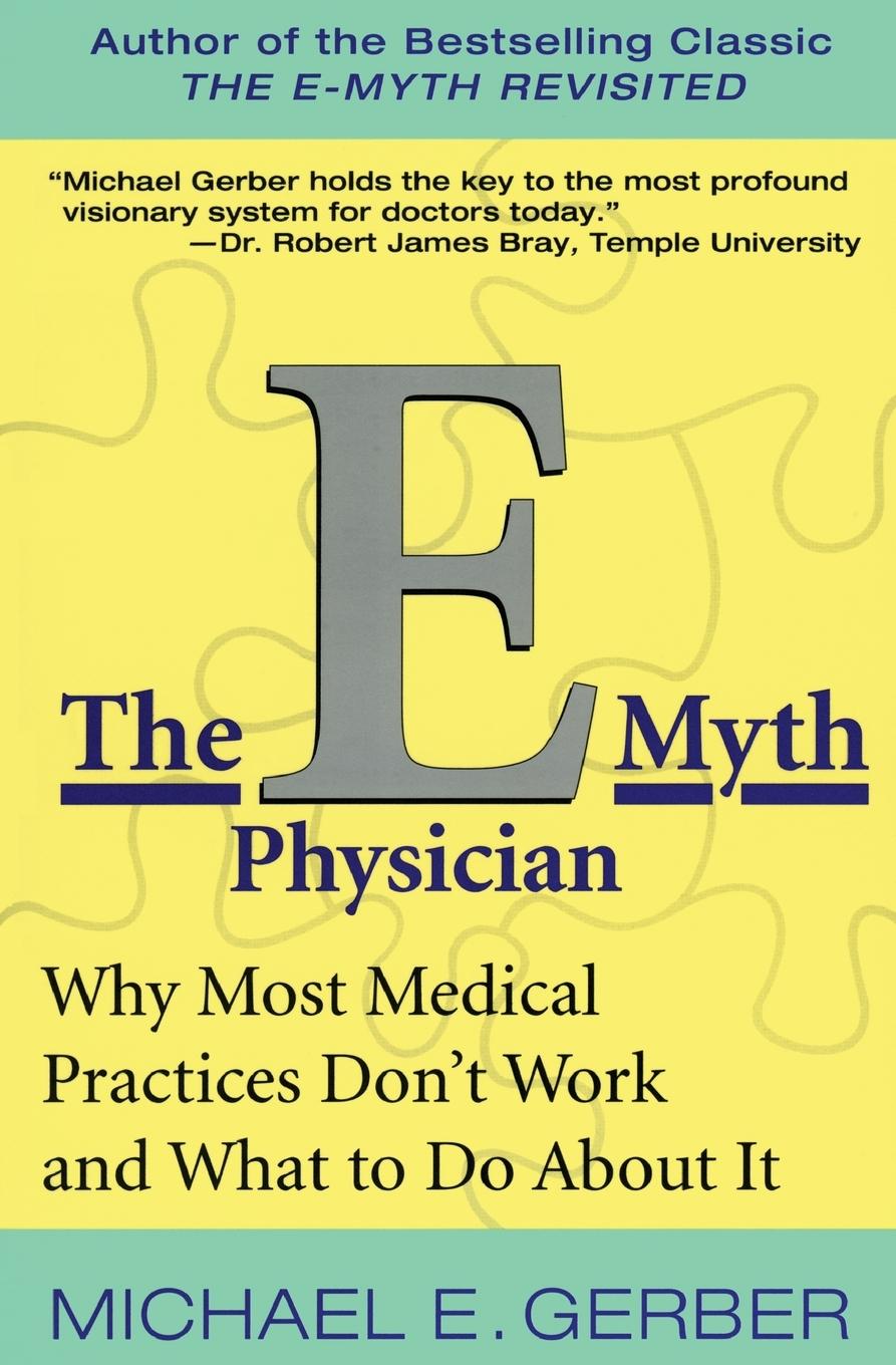 Cover: 9780060938406 | The E-Myth Physician | Michael E Gerber | Taschenbuch | Englisch