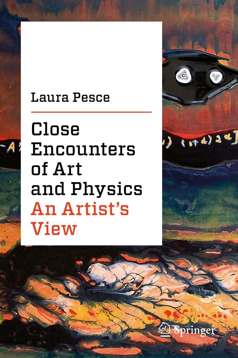 Cover: 9783030227296 | Close Encounters of Art and Physics | An Artist's View | Laura Pesce