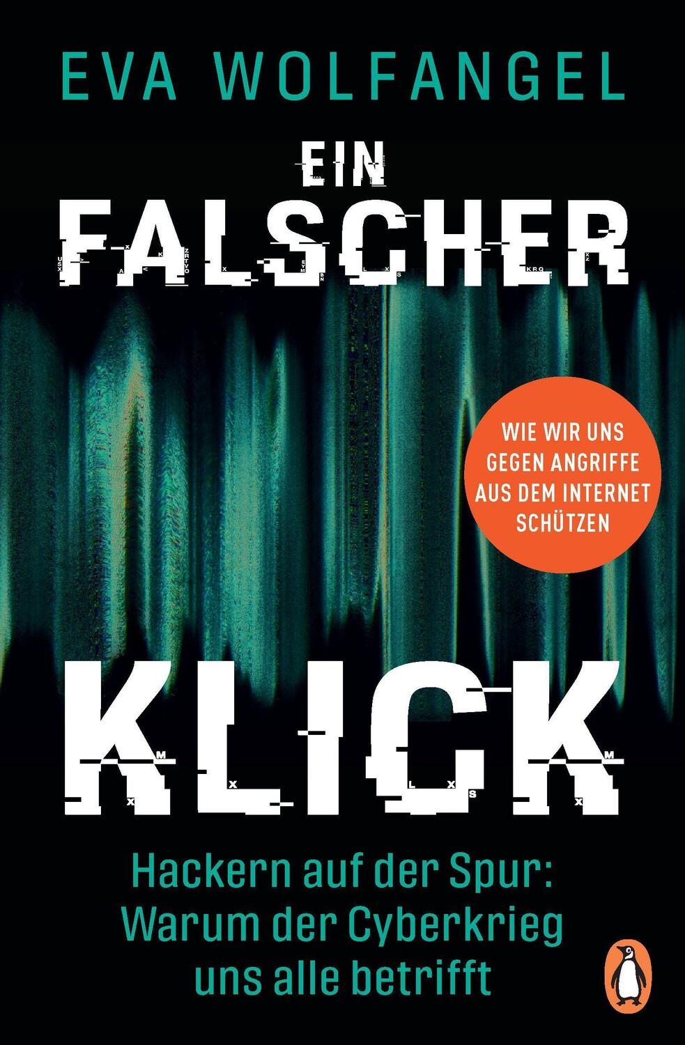 Cover: 9783328109044 | Ein falscher Klick | Eva Wolfangel | Taschenbuch | Deutsch | 2022