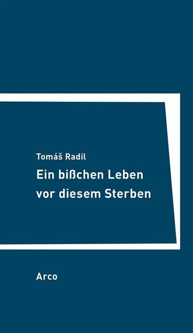 Cover: 9783938375686 | Ein bisschen Leben vor diesem Sterben | Tomás Radil | Taschenbuch