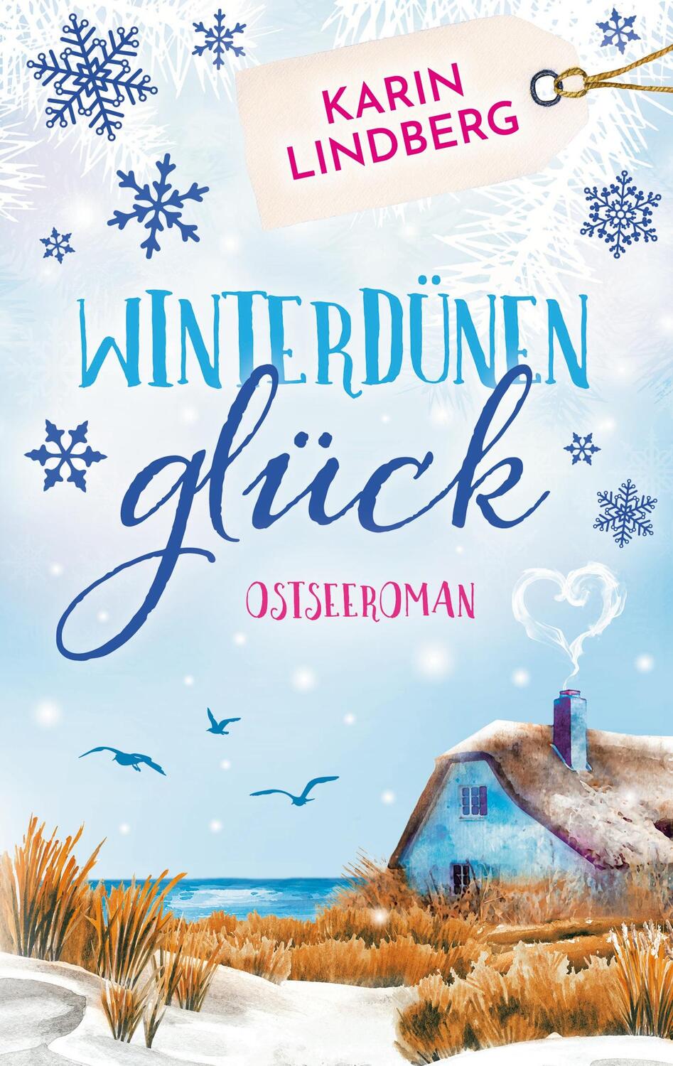 Cover: 9783759792976 | Winterdünenglück | Ostseeroman | Karin Lindberg | Taschenbuch | 322 S.