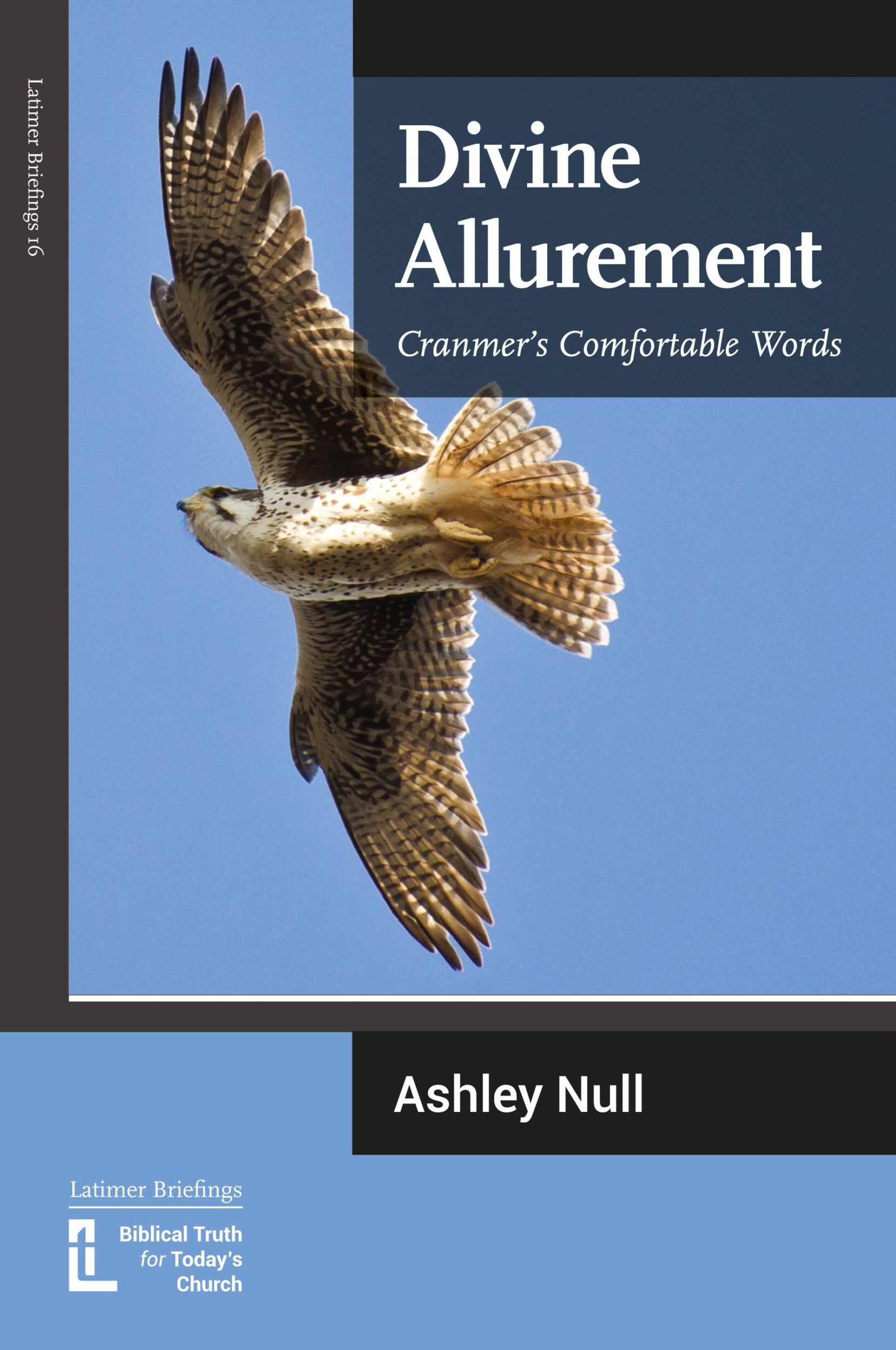 Cover: 9781906327231 | Divine Allurement | Cranmer's Comfortable Words | Ashley J. Null