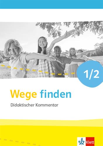 Cover: 9783120074397 | Wege finden 1/2. Handreichungen für den Unterricht Klasse 1/2....