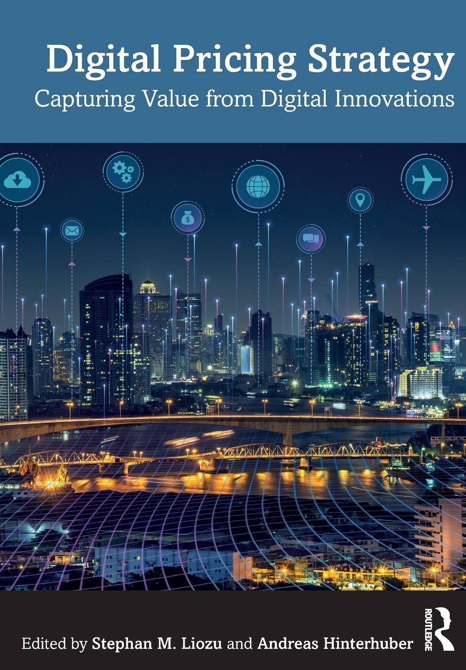 Cover: 9781032127729 | Digital Pricing Strategy | Capturing Value from Digital Innovations