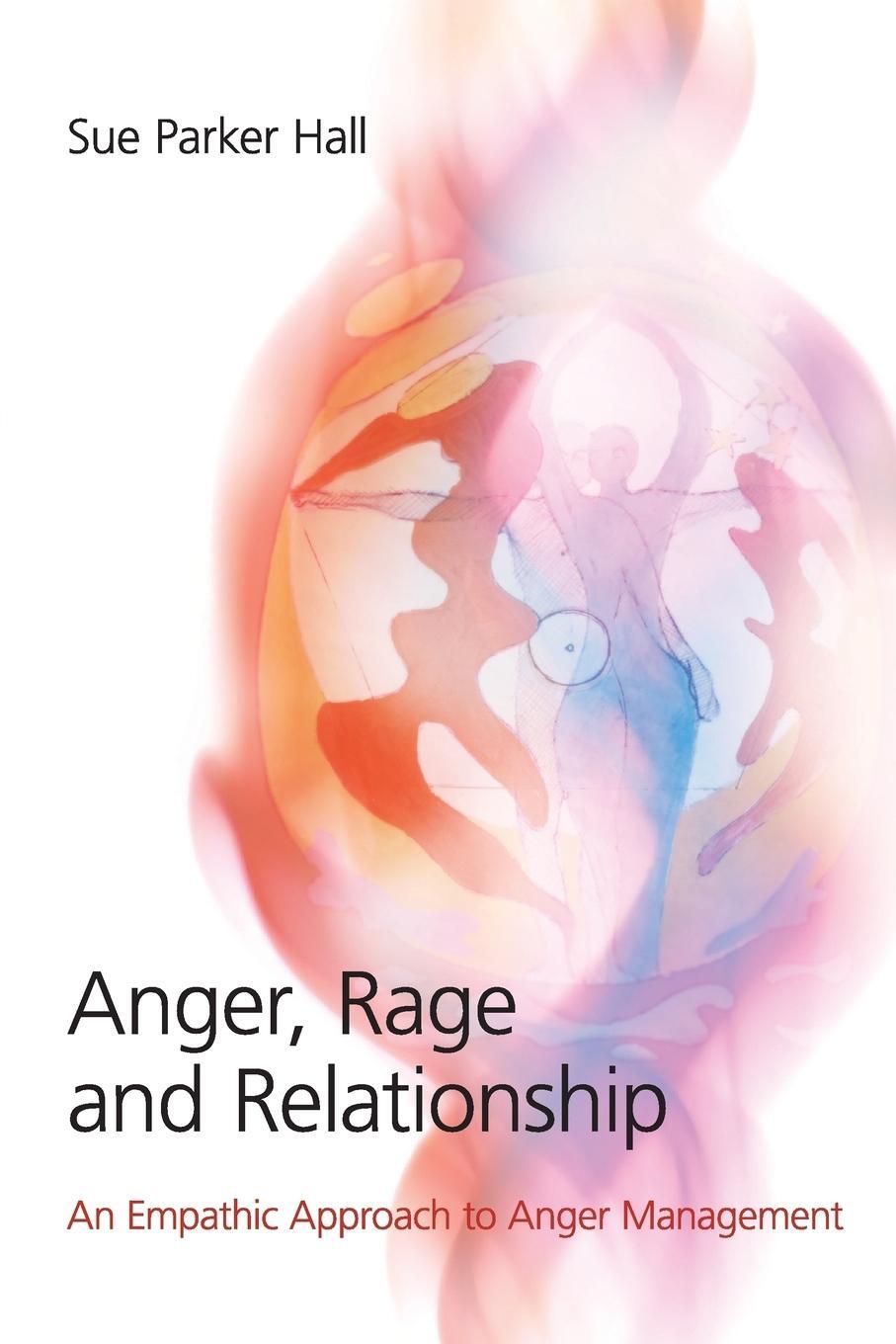 Cover: 9780415413480 | Anger, Rage and Relationship | Sue Parker Hall | Taschenbuch | 2008