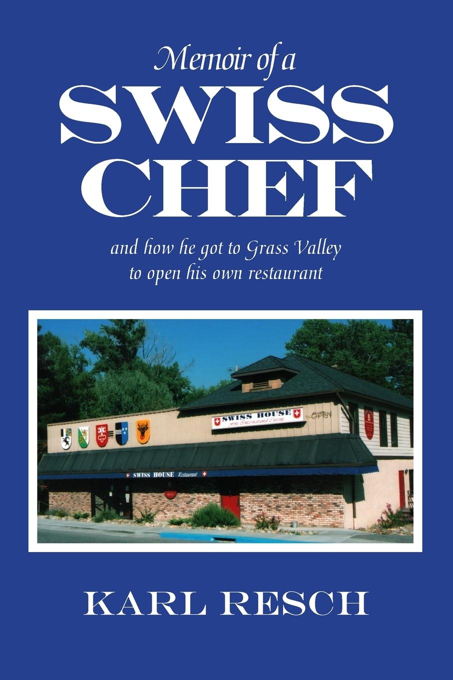 Cover: 9780578357768 | Memoir of a Swiss Chef | Karl Resch | Taschenbuch | Englisch | 2022