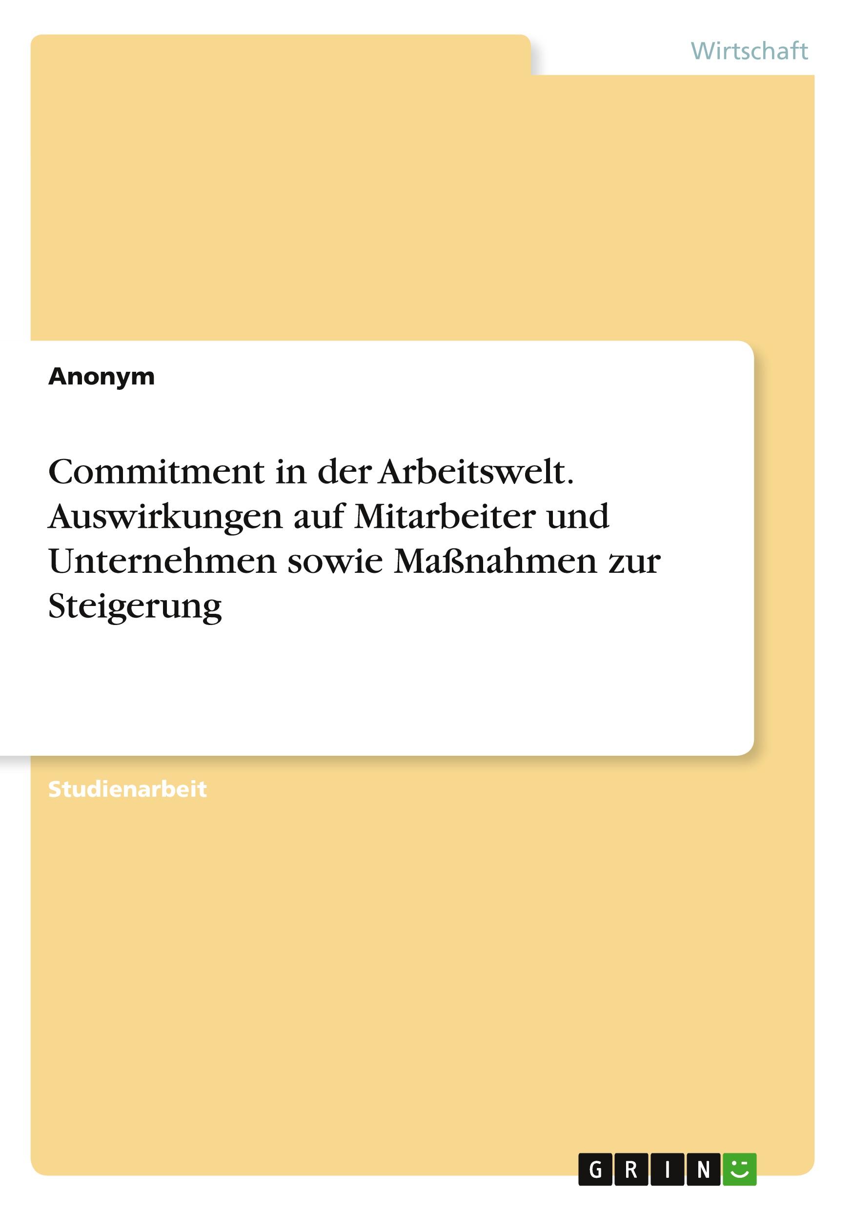 Cover: 9783346951526 | Commitment in der Arbeitswelt. Auswirkungen auf Mitarbeiter und...