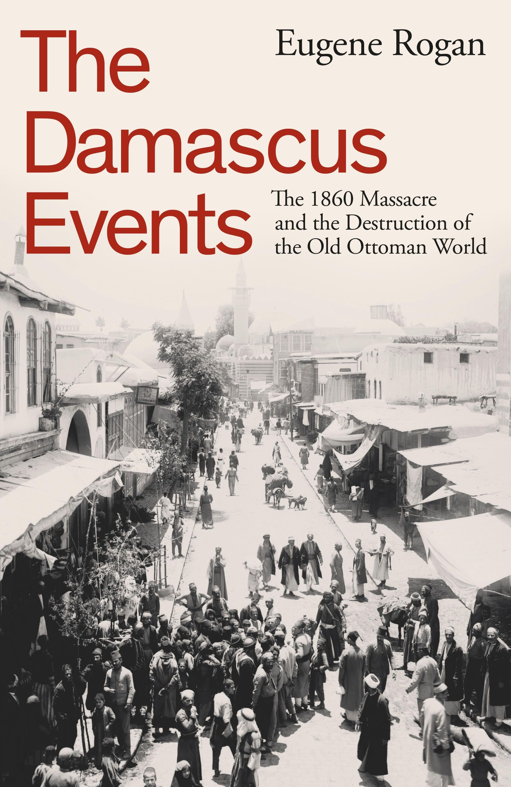 Cover: 9780241646908 | The Damascus Events | Eugene Rogan | Buch | Englisch | 2024