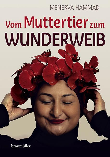 Cover: 9783991003328 | Vom Muttertier zum Wunderweib | Menerva Hammad | Buch | 305 S. | 2021