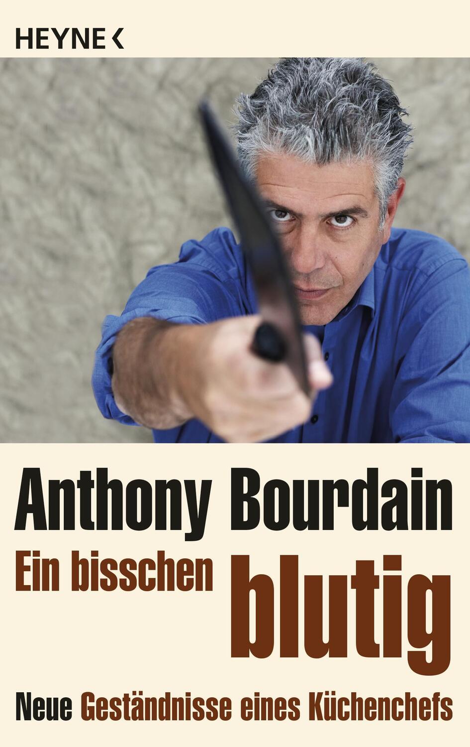 Cover: 9783453409354 | Ein bisschen blutig | Neue Geständnisse eines Küchenchefs | Bourdain