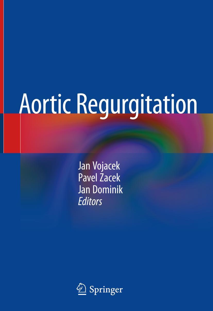 Cover: 9783319742120 | Aortic Regurgitation | Jan Vojacek (u. a.) | Buch | x | Englisch