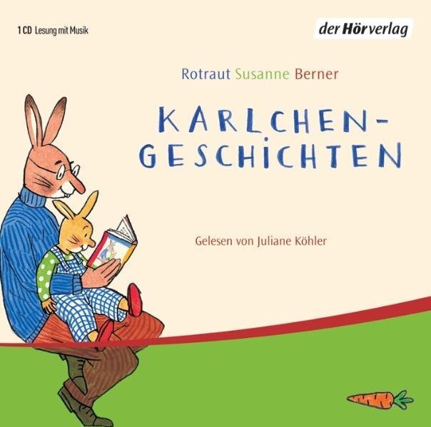 Cover: 9783899405217 | Karlchen-Geschichten, 1 Audio-CD | Ein Vorlese-Bilder-Buch | Berner