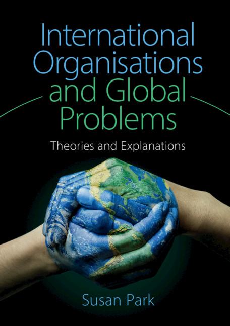 Cover: 9781107434226 | International Organisations and Global Problems | Susan Park | Buch