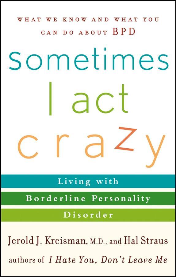 Cover: 9780471792147 | Sometimes I Act Crazy | Living with Borderline Personality Disorder