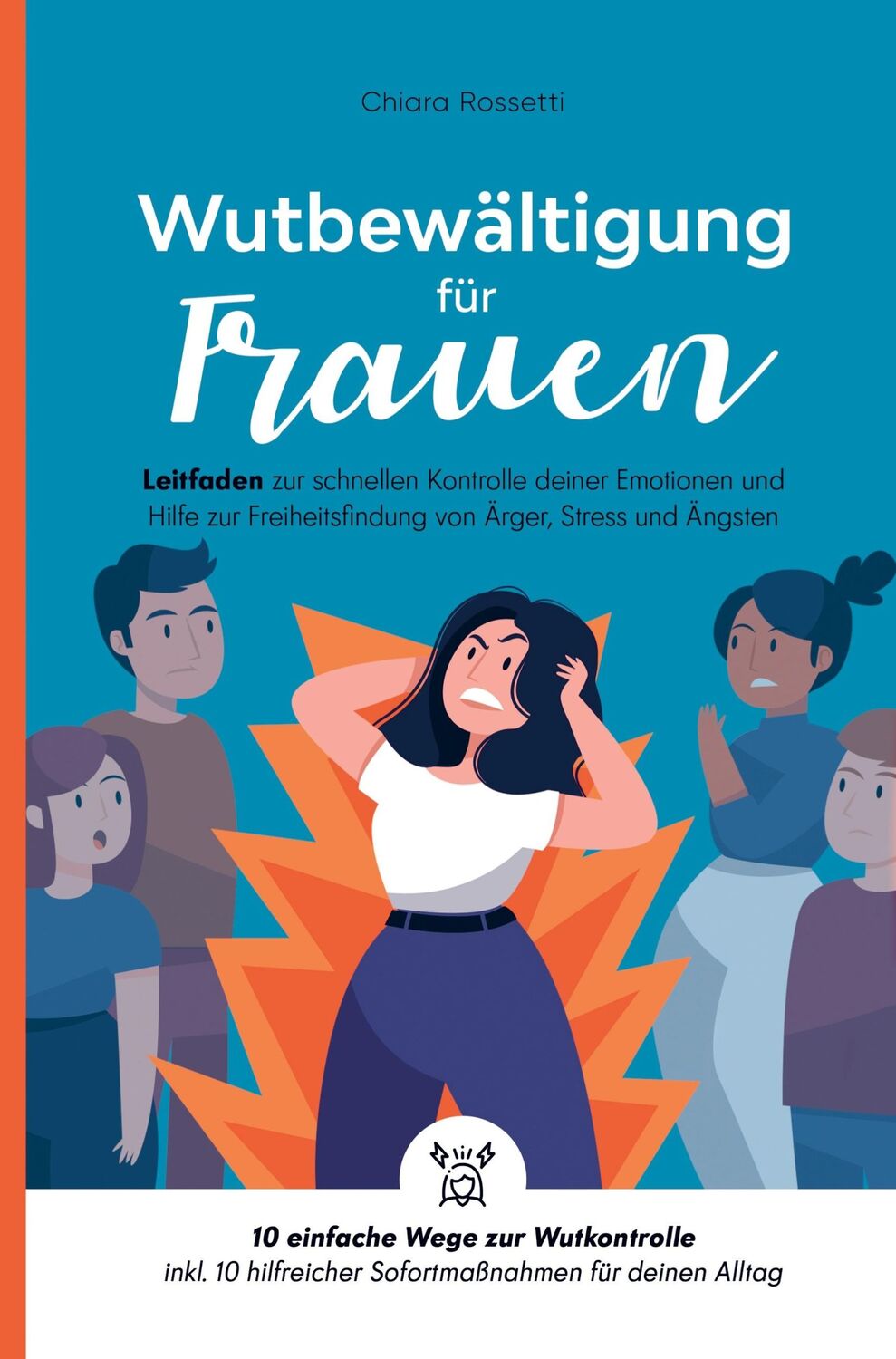 Cover: 9789403675084 | Wutbewältigung für Frauen | Chiara Rossetti | Taschenbuch | Paperback