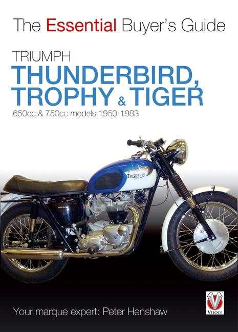 Cover: 9781845846091 | Triumph Thunderbird, Trophy &amp; Tiger | 650cc &amp; 750cc Models: 1950-1983