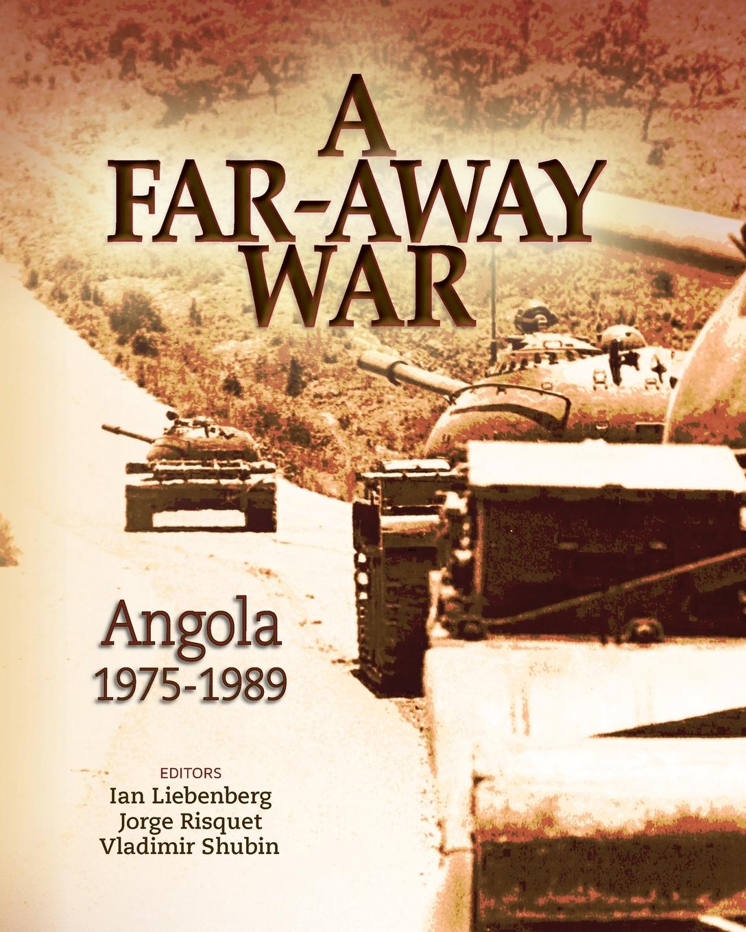 Cover: 9781920689728 | A Far-Away War | Angola, 1975-1989 | Ian Liebenberg (u. a.) | Buch