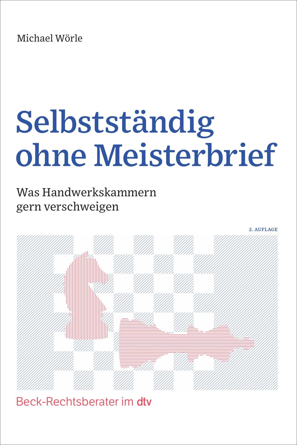 Cover: 9783423512640 | Selbstständig ohne Meisterbrief | Michael Wörle | Taschenbuch | 270 S.