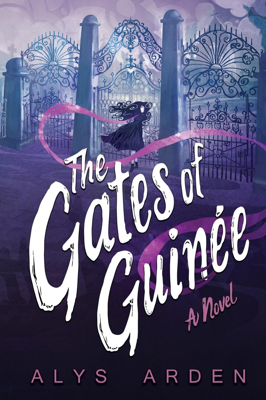 Cover: 9780989757768 | The Gates of Guinée | Alys Arden | Taschenbuch | Englisch | 2021