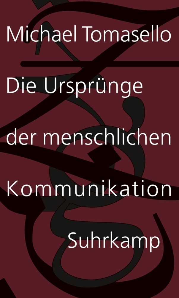 Cover: 9783518585382 | Die Ursprünge der menschlichen Kommunikation | Michael Tomasello