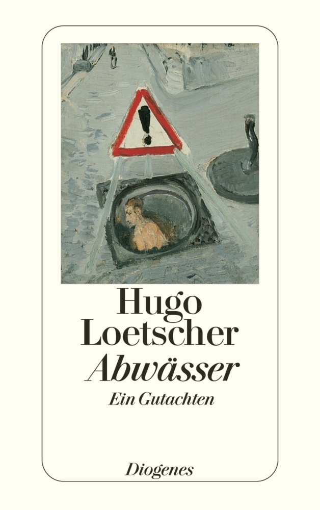 Cover: 9783257217292 | Abwässer | Ein Gutachten | Hugo Loetscher | Taschenbuch | 160 S.