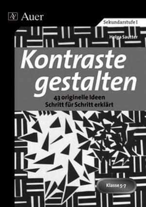 Cover: 9783403064633 | Kontraste gestalten | Helga Sautter | Broschüre | 92 S. | Deutsch