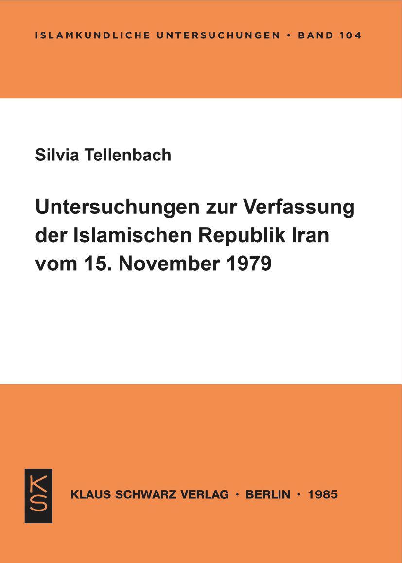 Cover: 9783922968504 | Untersuchungen zur Verfassung der Islamischen Republik Iran vom 15....