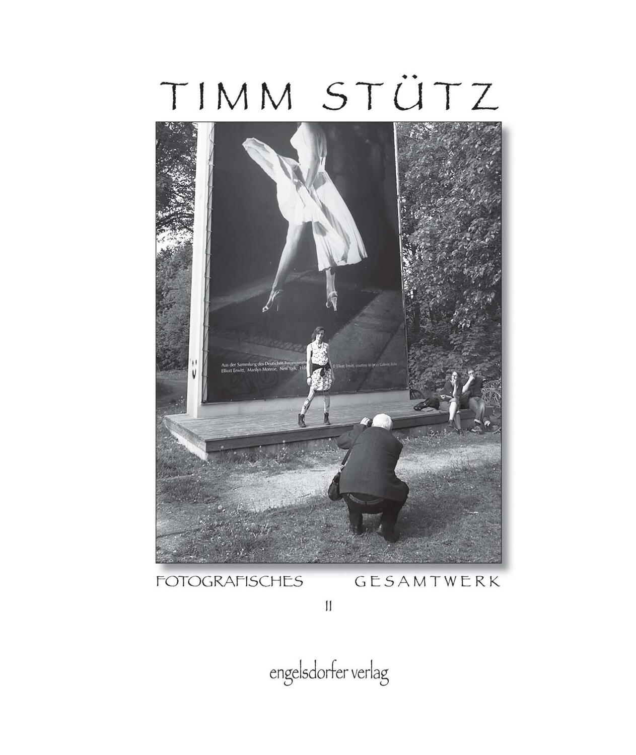 Cover: 9783969408155 | Fotografisches Gesamtwerk II | 250 Fotografien | Timm Stütz | Buch