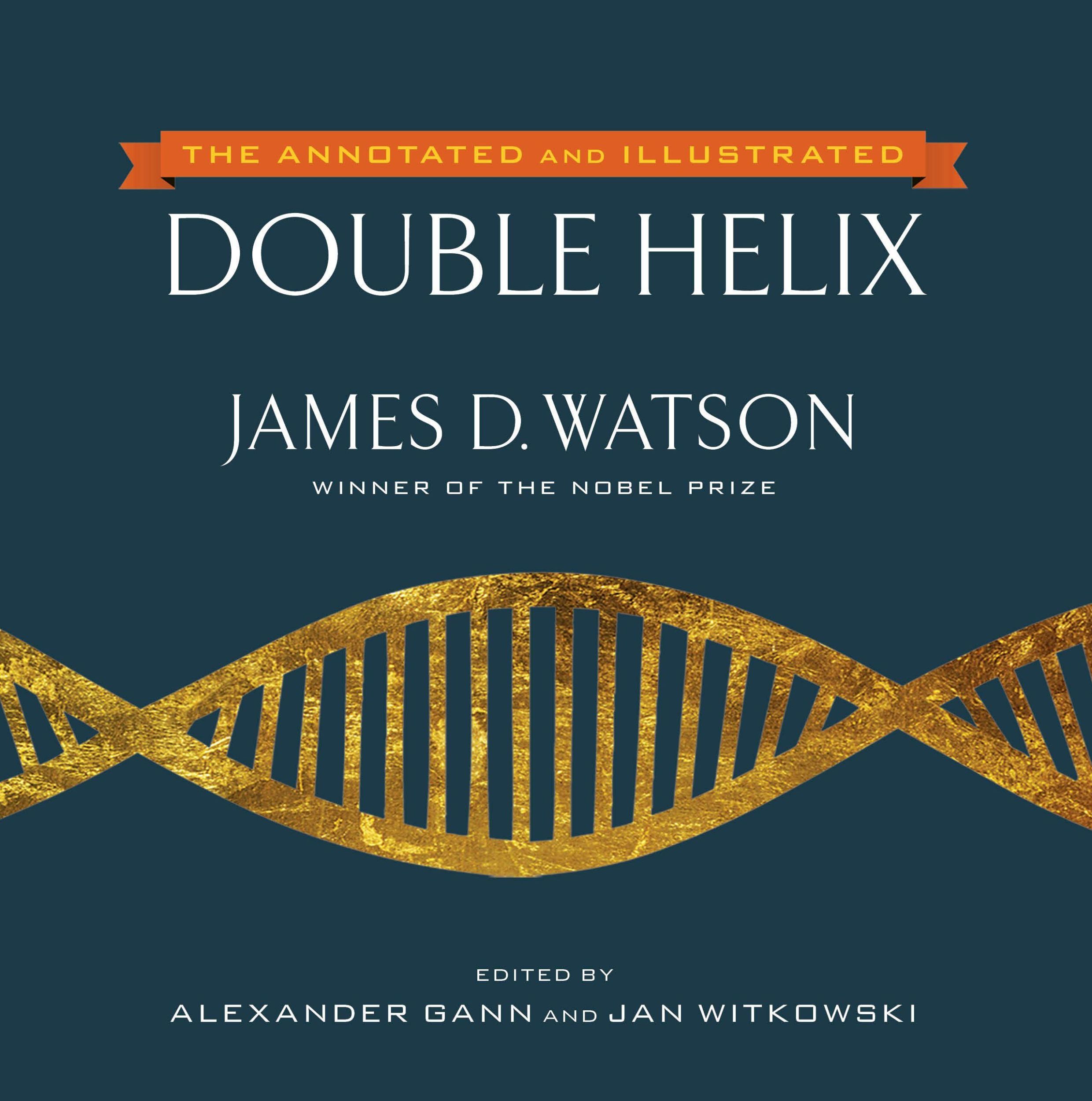 Cover: 9781476715490 | The Annotated and Illustrated Double Helix | James D Watson (u. a.)