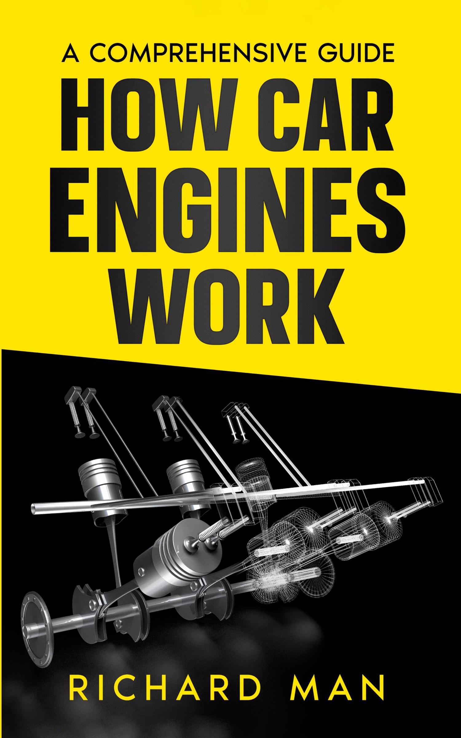 Cover: 9781088299999 | How Car Engines Work | A Comprehensive Guide | Richard Man | Buch