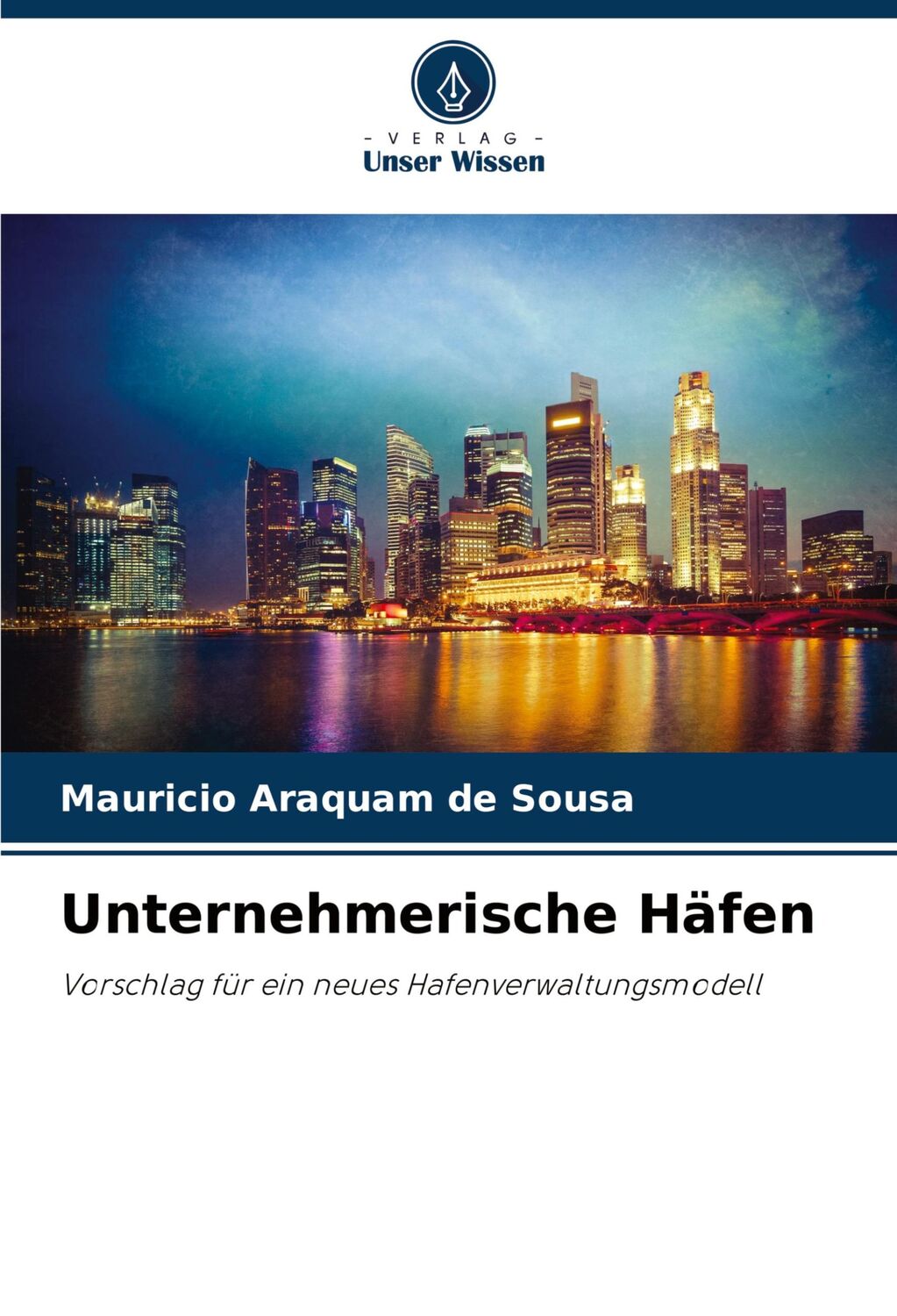 Cover: 9786207713547 | Unternehmerische Häfen | Mauricio Araquam de Sousa | Taschenbuch