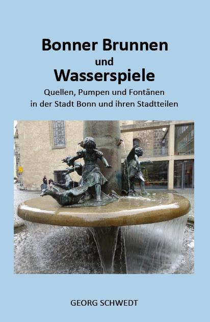 Cover: 9783949979705 | Bonner Brunnen und Wasserspiele | Schwedt Georg | Taschenbuch | 2024