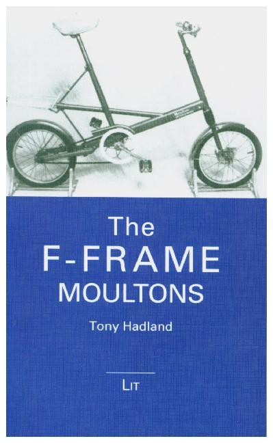 Cover: 9783643908308 | The F-Frame Moultons | Tony Hadland | Taschenbuch | 164 S. | Englisch