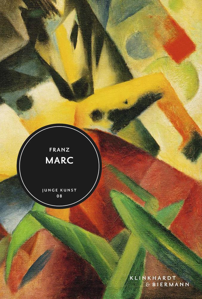 Cover: 9783943616071 | Franz Marc | Cathrin Klingsöhr-Leroy | Buch | Junge Kunst | Deutsch