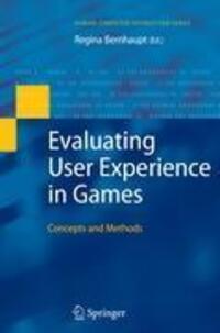 Cover: 9781447125570 | Evaluating User Experience in Games | Concepts and Methods | Bernhaupt